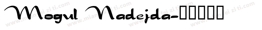 Mogul Nadejda字体转换